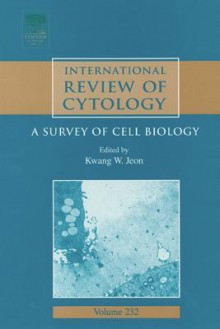 International Review of Cytology, Volume 232 - Kwang W. Jeon