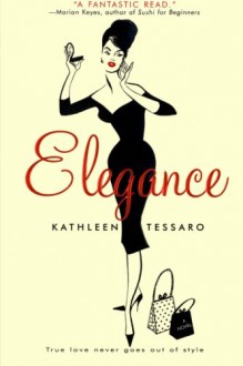 Elegance (Abriged Audio Cassette) - Kathleen Tessaro, Elizabeth McGovern