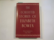 The Collected Stories of Elizabeth Bowen - Elizabeth Bowen