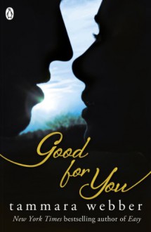 Good For You - Tammara Webber