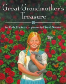 Great Grandmother's Treasure - Ruth Hickcox, David Soman