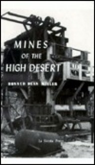 Mines of the High Desert - Ron Miller