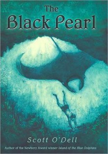 The Black Pearl - Scott O'Dell