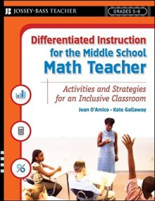 Math Activities for the Inclusive Middle School Classroom - Joan D'Amico, Karen Eich Drummond