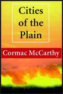 Cities of the Plain - Cormac McCarthy