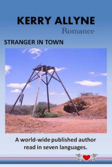 Stranger in Town - Kerry Allyne