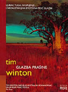 Glazba prašine - Tim Winton, Tomislav Kuzmanović