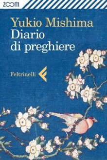 Diario di preghiere - Yukio Mishima