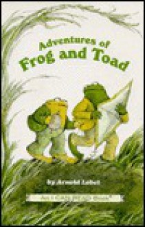 Adventures of Frog and Toad - Arnold Lobel