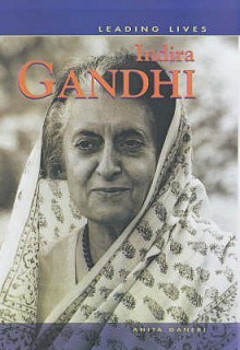 Leading Lives: Indira Gandhi (Leading Lives) - David Downing