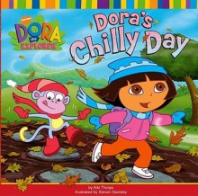 Doras Chilly Day (Dora The Explorer) - Kiki Thorpe