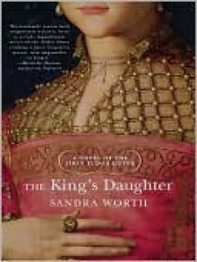 The King's Daughter - Sandra Worth