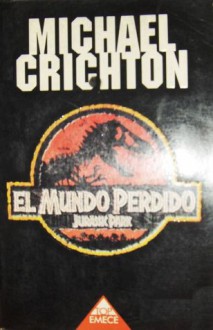 El Mundo Perdido (Parque Jurásico, #2) - Michael Crichton