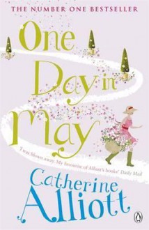 One Day in May. Catherine Alliott - Catherine Alliott