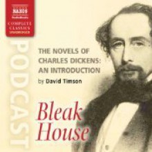 The Novels of Charles Dickens: An Introduction by David Timson to Bleak House - David Timson