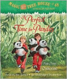 A Perfect Time for Pandas (Magic Tree House, #48) - Mary Pope Osborne