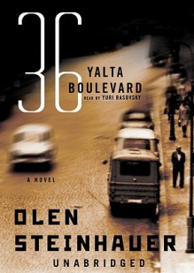 36 Yalta Boulevard (St. Martin's Minotaur Mysteries) [Unabridged] - Olen Steinhauer