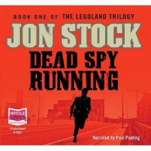 Dead Spy Running - Jon Stock, Paul Panting