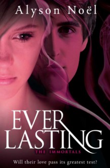 Everlasting - Alyson Noel