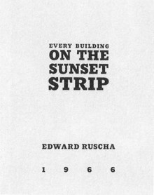 Every Building on the Sunset Strip - Ed Ruscha