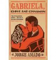 Gabriela, Clove and Cinnamon - Jorge Amado