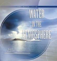 Water in the Atmosphere - Isaac Nadeau