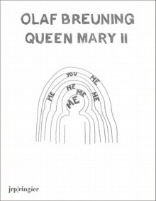 Olaf Breuning: Queen Mary II - Olaf Breuning