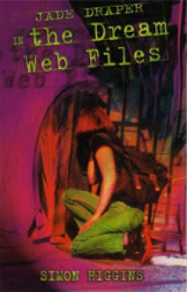 The Dream Web Files - Simon Higgins