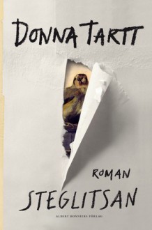 Steglitsan - Donna Tartt