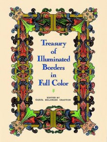 Treasury of Illuminated Borders in Full Color - Carol Belanger Grafton