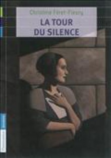 La tour du silence - Christine Féret-Fleury