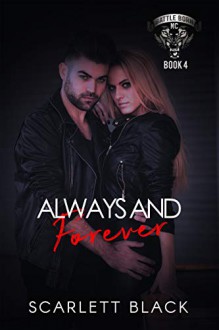 Always & Forever (Battle Born MC #4) - Scarlett Black