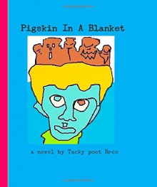 Pigskin In A Blanket - Bree Bree, Green Panda Press