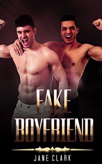 GAY ROMANCE: Fake Boyfriend (Curious Gay Romance Collection) (Mix Genre Romance Collection Book 2) - Jane Clark