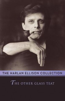 The Other Glass Teat - Harlan Ellison