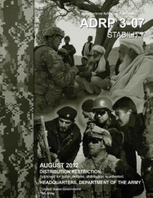 Army Doctrine Publication Adrp 3-07 Stability August 2012 - United States Government Us Army