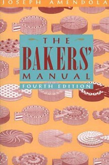 The Bakers' Manual - Joseph Amendola