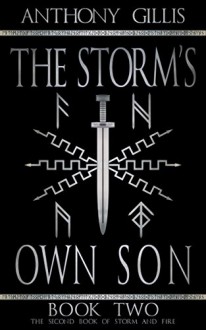 The Storm's Own Son: Book Two (Storm and Fire 2) - Anthony Gillis, Alex Jones