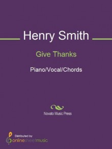 Give Thanks - Henry Smith