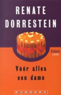 Vóór alles een dame - Renate Dorrestein