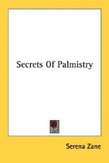 Secrets of Palmistry - Serena Zane