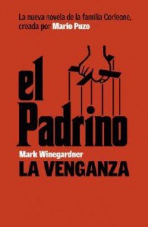 El Padrino: La Venganza - Mark Winegardner, Ramón de España