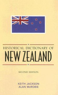 Historical Dictionary of New Zealand - Keith Jackson