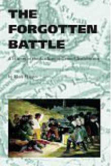 The Forgotten Battle: A History Of The Acadians Of Canso Chedabuctou - Mark Haynes