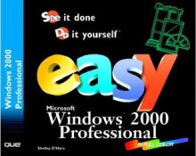 Easy Windows 2000 Professional - Shelley O'Hara