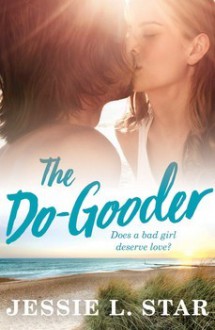 The Do-Gooder - Jessie L. Star