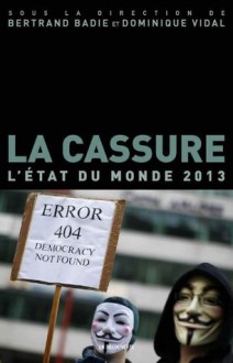 La cassure (French Edition) - Bertrand Badie, Dominique Vidal, Collectif