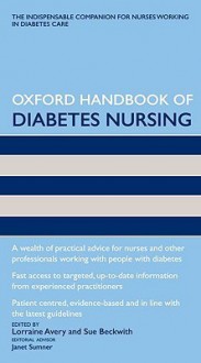 Oxford Handbook of Diabetes Nursing - Lorraine Avery, Sue Beckwith