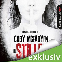 Die Stille vor dem Tod (Smoky Barrett 5) - Cody Mcfadyen, Franziska Pigulla, Lübbe Audio