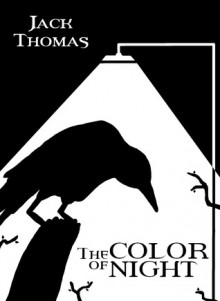 The Color of Night - Jack Thomas